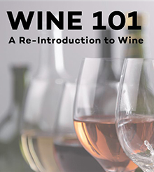 Wine 101 - A re-introduction to wine