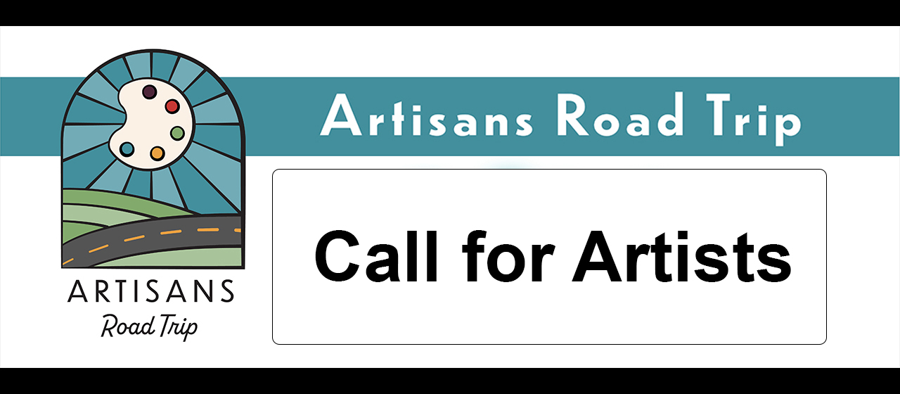 Call for Artists | Artisans Road Trip