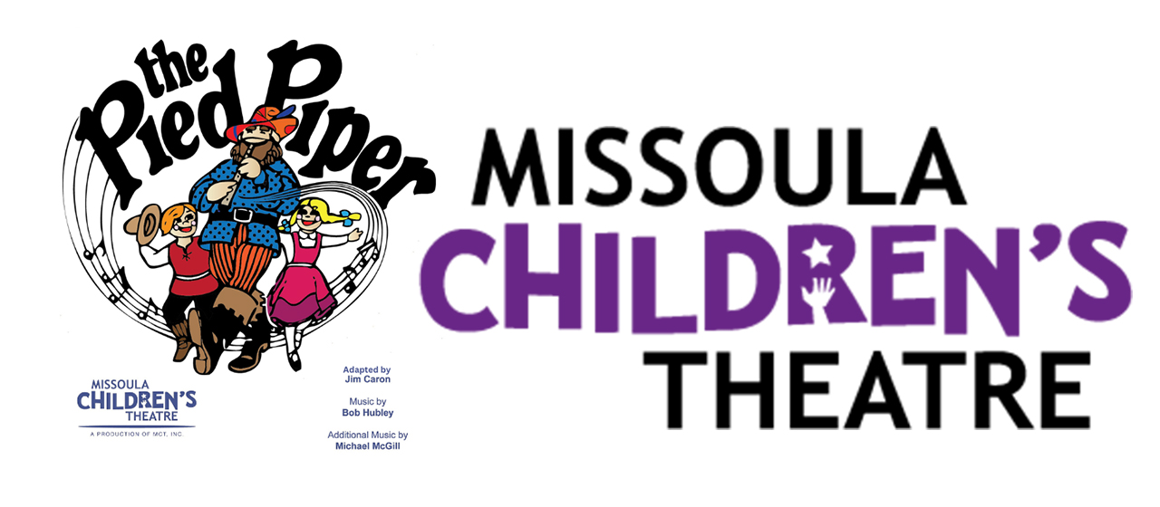 THE PIED PIPER with the Missoula Children’s Theatre